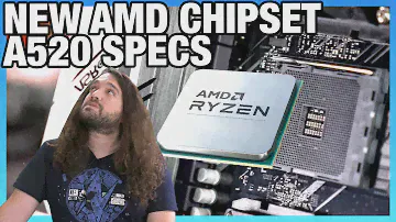 AMD's New Budget Chipset: A520 Specs Comparison vs. B550, A320, X570, & More